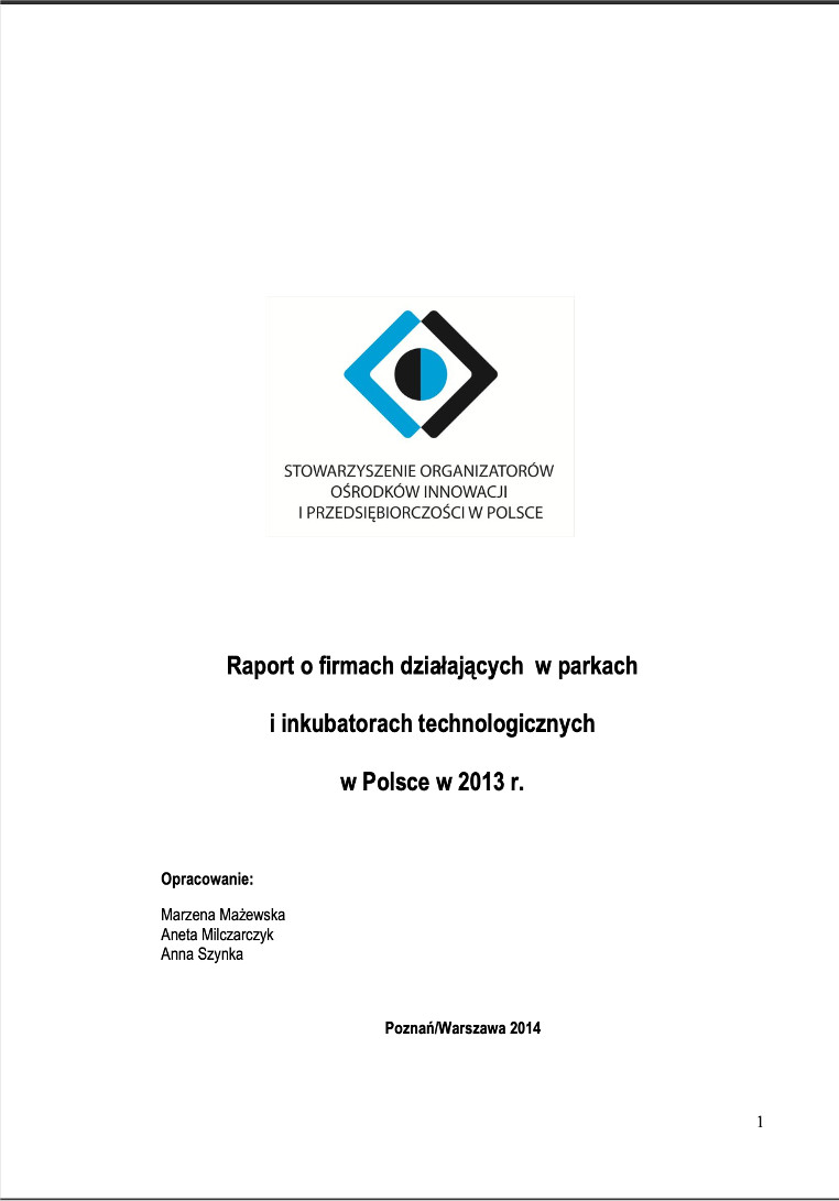 Raport o firmach działających w parkach i inkubatorach technologicznych w Polsce w 2013 r.