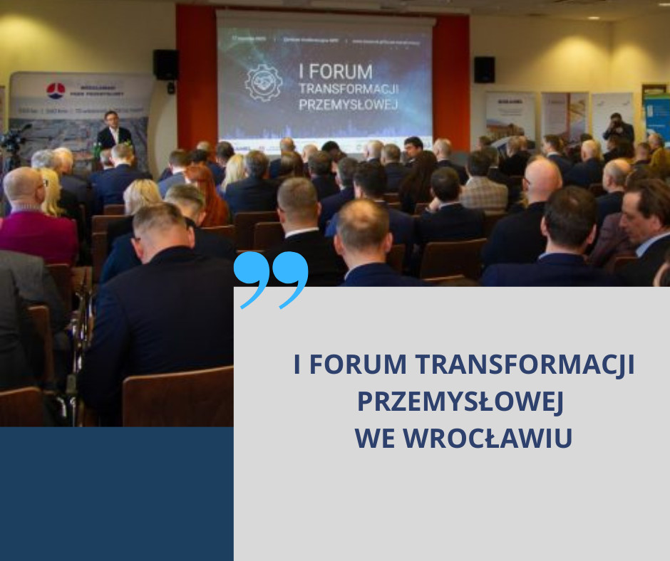 I Forum Transformacji Przemysłowej we Wrocławiu